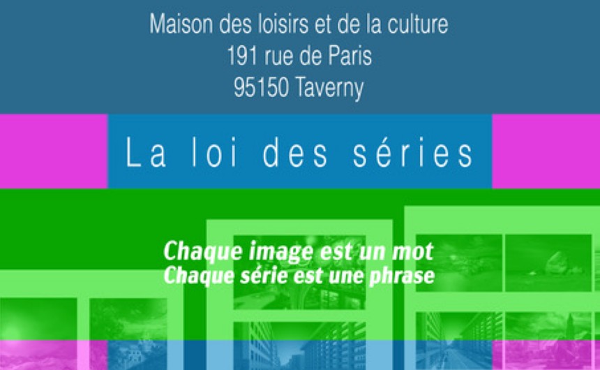 Expo Photo - La loi des séries
